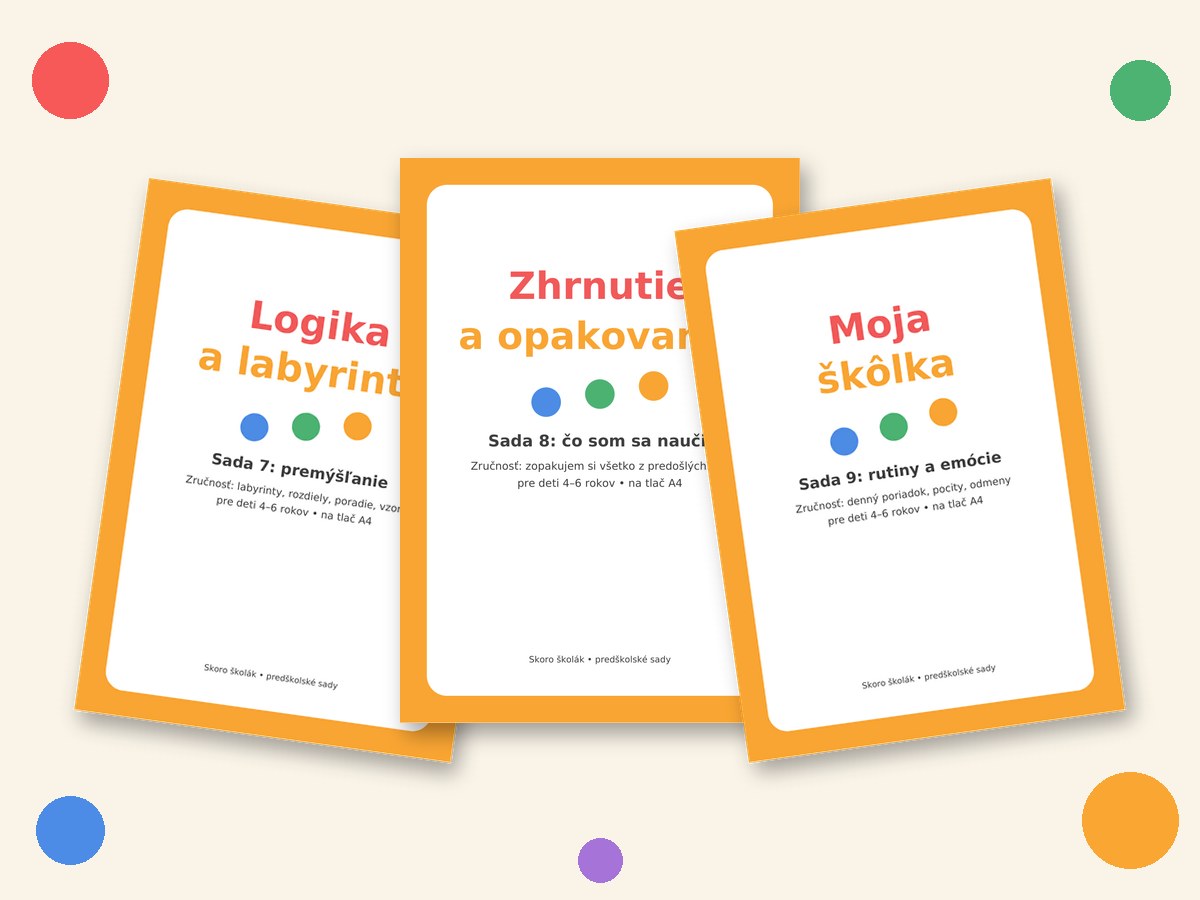 Logika, opakovanie a škôlka: sady 7 až 9